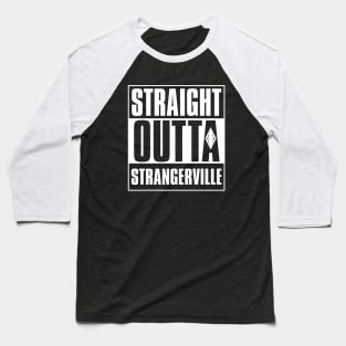 Straight Outta Strangerville Baseball T-Shirt